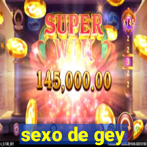 sexo de gey